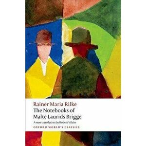 The Notebooks of Malte Laurids Brigge, Paperback - Rainer Maria Rilke imagine