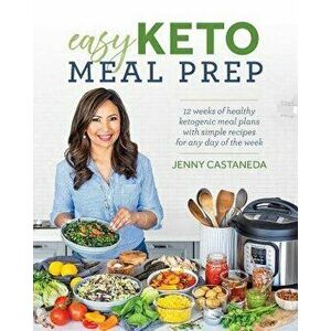 Easy Keto Meal Prep, Paperback - Jenny Castaneda imagine