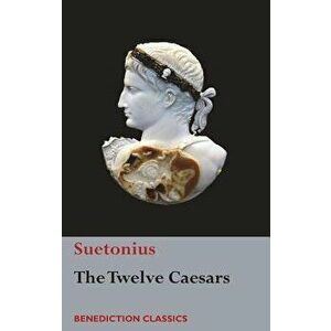 The Twelve Caesars, Hardcover - Suetonius imagine