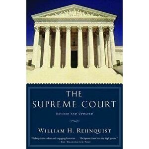 The Supreme Court, Paperback - William H. Rehnquist imagine
