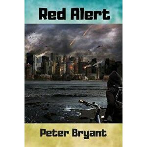 Red Alert, Paperback - Peter Bryant imagine
