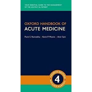 Oxford Handbook of Acute Medicine, Paperback - Punit Ramrakha imagine