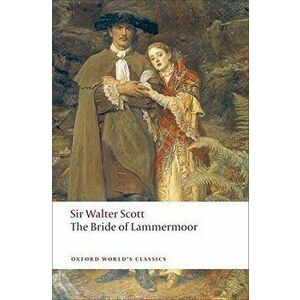 The Bride of Lammermoor, Paperback - Walter Scott imagine