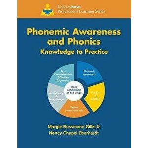 Phonemic Awareness and Phonics Knowledge to Practice, Paperback - Nancy Chapel Eberhardt imagine