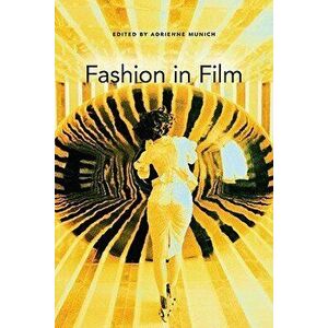 Fashion in Film, Paperback - Adrienne Munich imagine