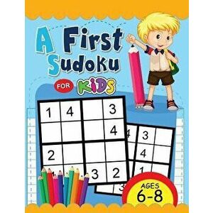 A First Sudoku for Kids Ages 6-8: Easy and Fun Activity Early Learning Workbook with Animal Coloring Pages, Paperback - Rocket Publishing imagine