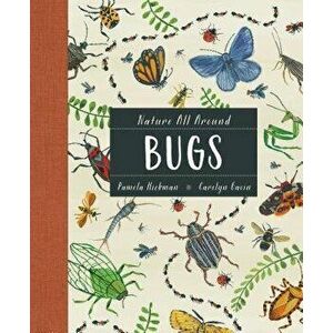 Nature All Around: Bugs, Hardcover - Pamela Hickman imagine