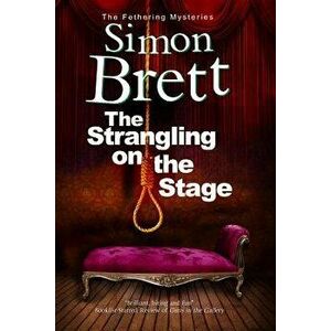The Strangling on the Stage, Paperback - Simon Brett imagine
