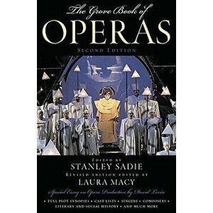 The Grove Book of Operas, Paperback - Stanley Sadie imagine