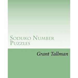 Soduko Number Puzzles: Book 2 Med, Paperback - Grant Tallman imagine