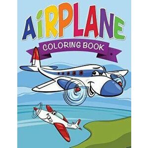 Airplane Coloring Book for Kids, Paperback - Speedy Publishing LLC imagine