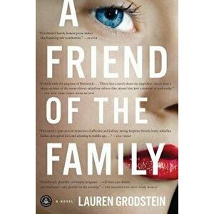 A Friend of the Family, Paperback - Lauren Grodstein imagine