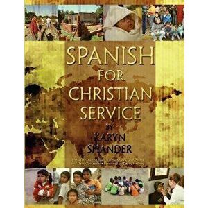 Spanish for Christian Service, Paperback - Karyn Shander imagine