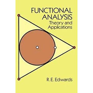 Functional Analysis: Theory and Applications, Paperback - R. E. Edwards imagine