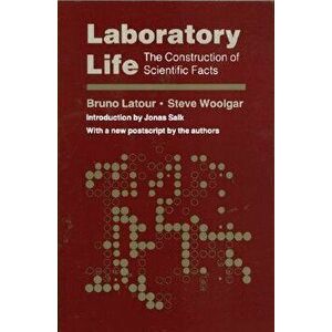 Laboratory Life: The Construction of Scientific Facts, Paperback - Bruno LaTour imagine