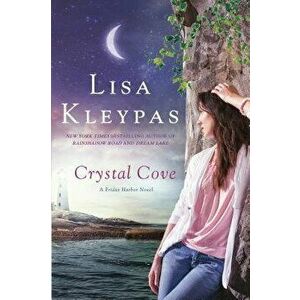 Crystal Cove: A Friday Harbor Novel, Paperback - Lisa Kleypas imagine