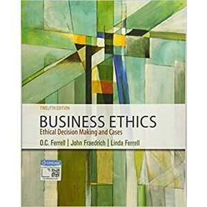 Business Ethics: Ethical Decision Making & Cases, Paperback - O. C. Ferrell imagine