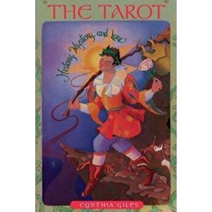 The Tarot: History, Mystery and Lore, Paperback - Cynthia Giles imagine