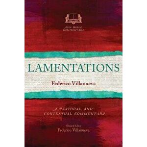 Lamentations, Paperback - Federico Villanueva imagine