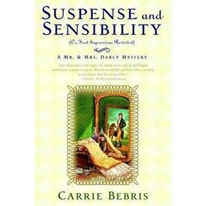 Suspense and Sensibility: Or, First Impressions Revisited, Paperback - Carrie Bebris imagine