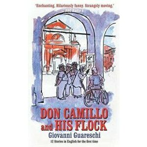 Don Camillo and His Flock, Paperback - Piers Dudgeon imagine
