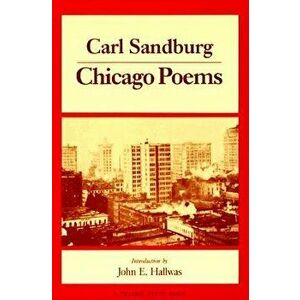 Chicago Poems, Paperback - Carl Sandburg imagine