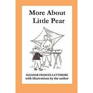 More about Little Pear - Eleanor Frances Lattimore imagine