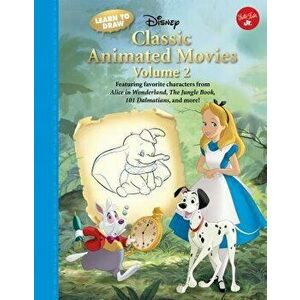 Learn to Draw Disney's Classic Animated Movies Vol. 2: Featuring Favorite Characters from Alice in Wonderland, the Jungle Book, 101 Dalmatians, Peter imagine