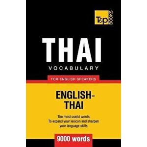 Thai Vocabulary for English Speakers - 9000 Words, Paperback - Andrey Taranov imagine