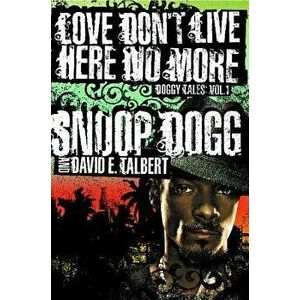 Love Dont Live Here No More, Paperback - Dogg imagine