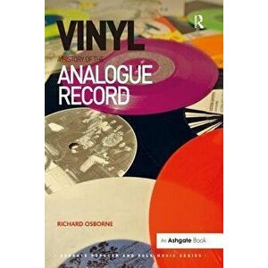 Vinyl: A History of the Analogue Record - Richard Osborne imagine