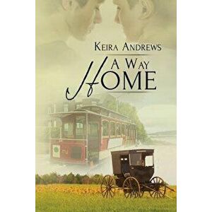 A Way Home - Keira Andrews imagine