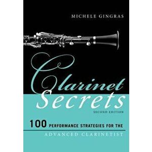 Clarinet Secrets, Paperback - Gingras imagine