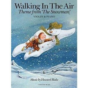 Walking in the Air, Violin & Piano: Theme from 'The Snowman' - Howard Blake imagine