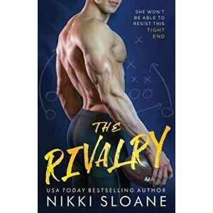 The Rivalry, Paperback - Nikki Sloane imagine