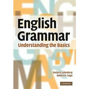 English Grammar: Understanding the Basics, Paperback - Evelyn P. Altenberg imagine
