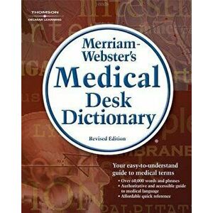 Merriam-Webster's Medical Desk Dictionary, Revised Edition, Paperback - Merriam-Webster imagine