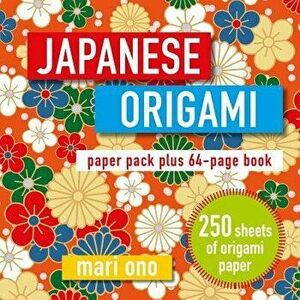 Japanese Origami: Paper Pack Plus 64-Page Book, Paperback - Mari Ono imagine
