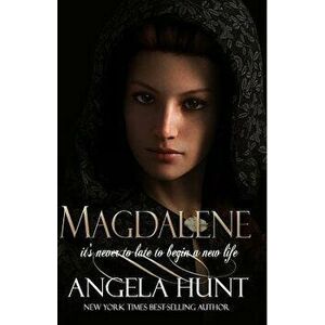 Magdalene, Paperback - Angela Hunt imagine