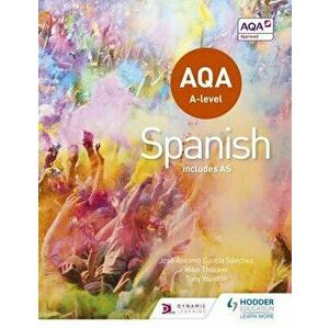 Aqa A-Level Spanish (Includes As), Paperback - Tony Weston imagine