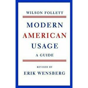 Modern American Usage, Paperback - Wilson Follett imagine