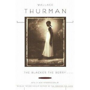 Blacker the Berry..., Paperback - Wallace Thurman imagine