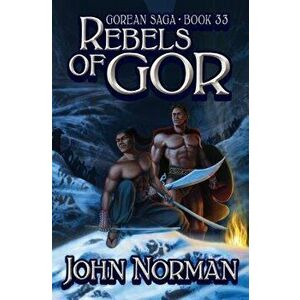 Rebels of Gor, Paperback - John Norman imagine