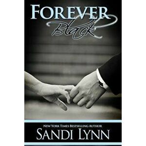 Forever Black, Paperback - Sandi Lynn imagine