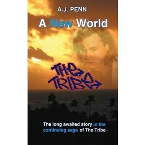 The Tribe: A New World, Paperback - A. J. Penn imagine