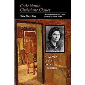 Code Name Christiane Clouet, Paperback - Claire Chevrillon imagine