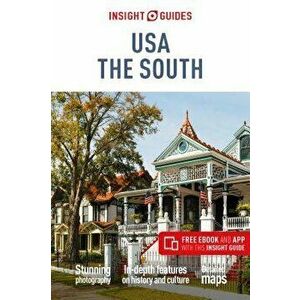 Insight Guides Usa: The South (Travel Guide with Free Ebook), Paperback - Insight Guides imagine