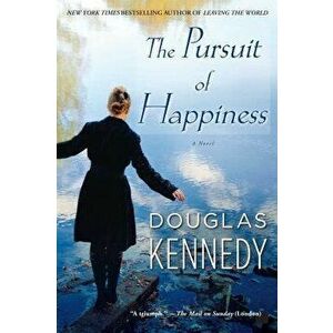 The Pursuit of Happiness, Paperback - Douglas Kennedy imagine