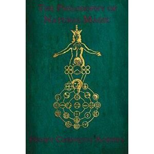 The Philosophy of Natural Magic: de Occulta Philosophia Libri Tres, Paperback - Henry Cornilius Agrippa imagine