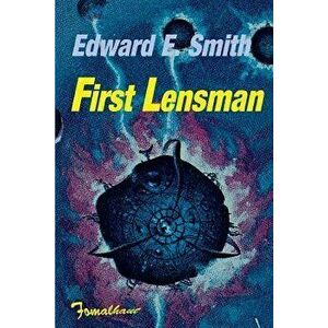 First Lensman, Paperback - Edward Elmer Smith imagine